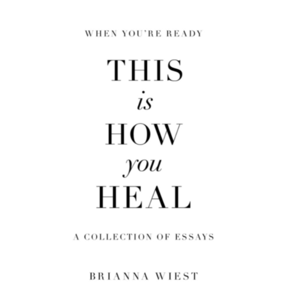 when-you-re-ready-this-is-how-you-heal-by-brianna-weist-plum